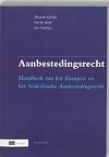 Aanbestedingsrecht : handboek van het Europese en het Nederlandse aanbestedingsrecht