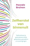 Zelfherstel van binnenuit optimaliseer je gezondheid met je gedachten, gevoelens en overtuigingen