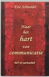 Naar het hart van communicatie / druk 6: NLP en spiritualiteit