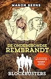 De Ondergrondse Rembrandt (Blockbusters)