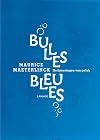Bulles bleues herinneringen van geluk