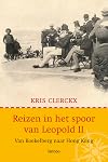 Reizen in het spoor van Leopold II van Koekelberg naar Hong Kong