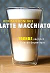 Latte macchiato trends voor het volgende decennium