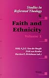 Faith and Ethnicity (Studies in Reformed Theology)