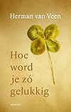 Hoe word je zó gelukkig verhalen
