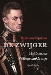 De zwijger: Het leven van Willem van Oranje