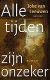 Alle tijden zijn onzeker