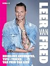 Leer van Fred: heerlijke anekdotes, tips & tricks van Fred van Leer
