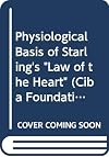 The physiological basis of Starling's law of the heart