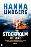 Stockholm cuisine: Chef-koks en sterrenrestaurants blijken een gevaarlijke combinatie voor journaliste Solveig Berg… (Stockholm, 2)