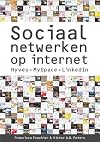 Sociaal netwerken op internet : Hyves, MySpace, LinkedIn