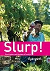 Slurp! Eten, drinken en zelf wijn kopen in Frankrijk