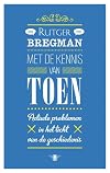 Met de kennis van toen actuele problemen in het licht van de geschiedenis