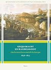Krijgsmacht en handelsgeest om het machtsevenwicht in Europa 1648-1813