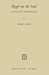 Hegel on the Soul: A Speculative Anthropology
