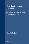 Head-Hunters About Themselves: An Ethnographic Report from Irian Jaya, Indonesia