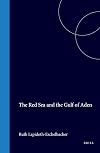 The Red Sea and the Gulf of Aden (International Straits of the World, V. 5)