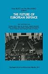 The future of European defence : proceedings of the Second International Round Table Conference of the Netherlands Atlan
