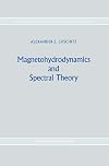 Magnetohydrodynamics and spectral theory