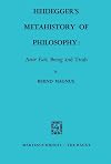 Heidegger's Metahistory of Philosophy: `Amor Fati', Being and Truth