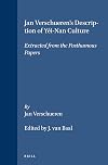 Jan Verschueren's Description of Yel-Nan Culture: Extracted from the Posthumous Papers (Verhandelingen Van Het Koninklijk Instituut Voor Taal-, Land- en volkenkunde, No. 99)