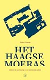 Het Haagse Moeras: Stilstand en verandering in de politiek