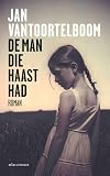 De man die haast had