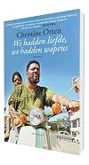 We hadden liefde, we hadden wapens