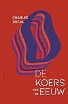 De koers van de eeuw