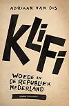Klifi: woede in de republiek Nederland : roman
