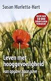 Leven met hooggevoeligheid: van opgave naar gave