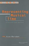 Representing Musical Time: A Temporal-Logic Approach (Studies on New Music Research, 4)