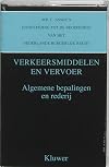 Mr. C. Asser's handleiding tot de beoefening van het Nederlands burgerlijk recht = Asser serie. 7: Verkeersmiddelen en vervoer. Dl. 1: Algemene bepalingen en rederij