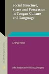 Social structure, space and possession in Tongan culture and language an ethnolinguistic study