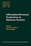 Information-Structural Perspectives on Discourse Particles (Studies in Language Companion Series)