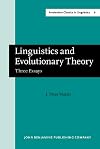 Linguistics and Evolutionary Theory: Three Essays