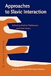 Approaches to Slavic interaction