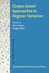 Corpus-based Approaches to Register Variation (Studies in Corpus Linguistics)