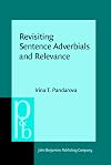 Revisiting Sentence Adverbials and Relevance (Pragmatics & Beyond, 334)