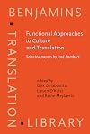 Functional Approaches to Culture And Translation: Selected Papers by Jose Lambert