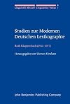 Studien zur modernen deutschen Lexikographie Ruth Klappenbach (1911-1977), Auswahl aus den lexikographischen Arbeiten