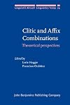Clitic and affix combinations : theoretical perspectives