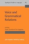 Voice and grammatical relations : in honor of Masayoshi Shibatani