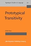 Prototypical Transitivity (Typological Studies in Language)