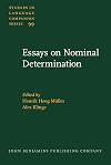 Essays on Nominal Determination: From Morphology to Discourse Management (Studies in Language Companion Series)