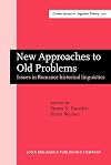 New approaches to old problems issues in Romance historical linguistics