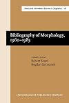 Bibliography of morphology, 1960-1985