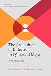 The acquisition of inflection in Q'anjob'al Maya