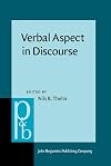 Verbal aspect in discourse contributions to the semantics of time and temporal perspective in slavic and non-slavic languages