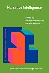 Narrative Intelligence (Advances in Consciousness Research)